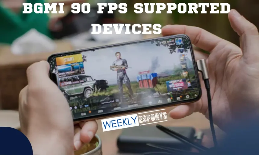 bgmi 90 fps supported devices