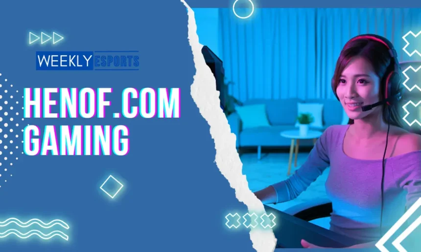 Henof.com Gaming