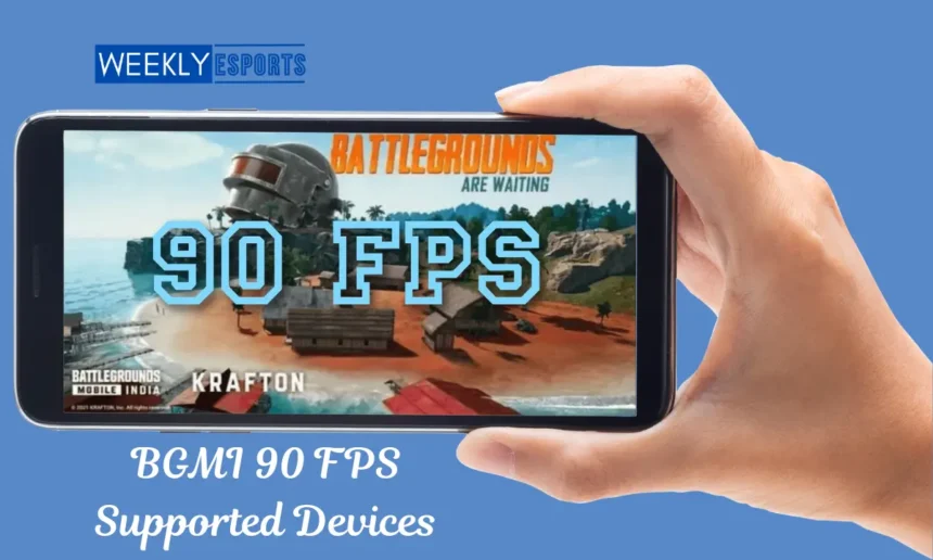 BGMI 90 FPS Supported Devices