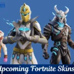 Upcoming Fortnite Skins